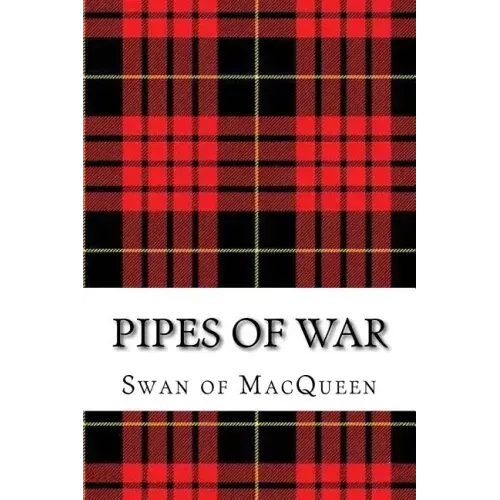 Pipes of War: Twenty Tunes for the Bagpipes and Practice Chanter