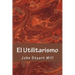 El Utilitarismo
