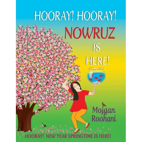 Hooray! Hooray! Nowruz Is Here!