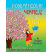 Hooray! Hooray! Nowruz Is Here!