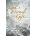 God's Eternal Gift: a History of the Catholic Doctrine of Predestination from Augustine to the Renaissance