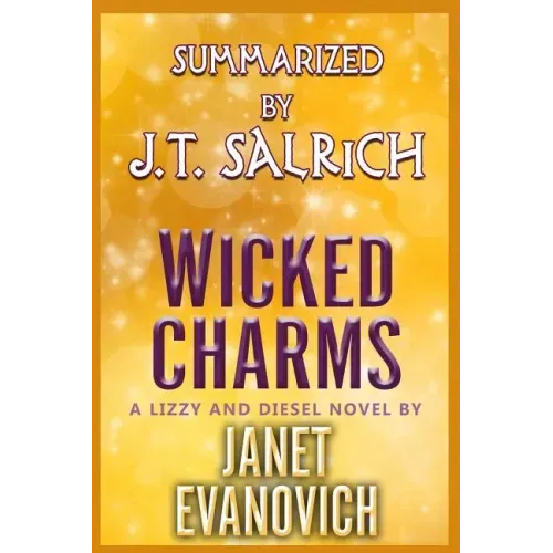 Wicked Charms: A Lizzy and Diesel Novel by Janet Evanovich - Summarized