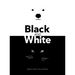 Black and White