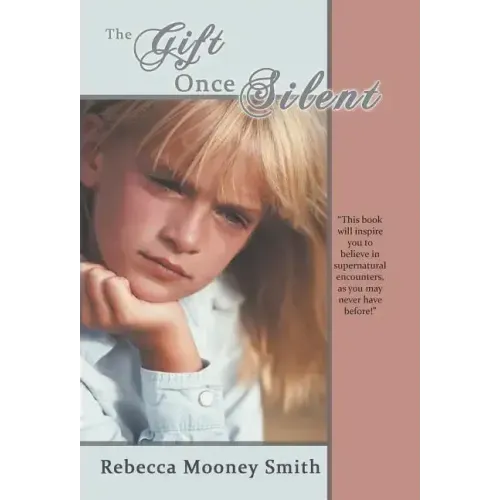 The Gift Once Silent