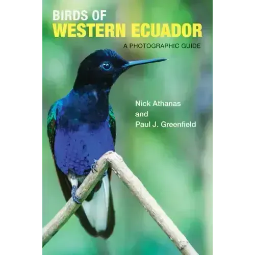 Birds of Western Ecuador: A Photographic Guide