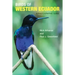 Birds of Western Ecuador: A Photographic Guide