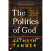 The Politics of God: Christian Theologies and Social Justice, Thirtieth Anniversary Edition