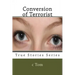 Conversion of Terrorist