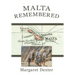 Malta Remembered: Then and Now: A Love Story