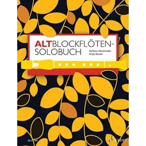 A Solo Book for Treble Recorder: 175 Solo Pieces from 8 Centuries