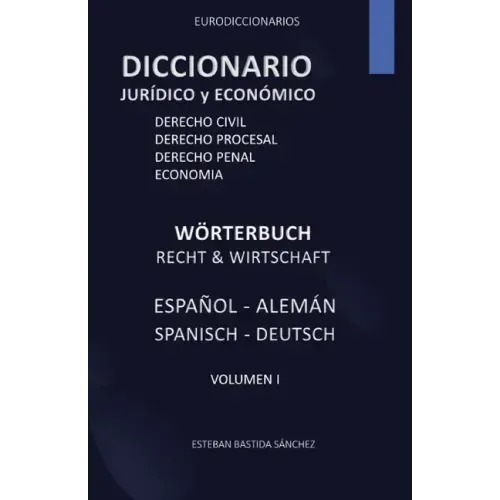 Diccionario jurídico y economía español - alemán