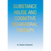 Substance Abuse and Cognitive Behavioral Therapy