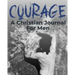 Courage - A Christian Journal for Men: A Christian Gratitude and Mindfulness Journal to Encourage Positive Habits and Gain Stress Relief