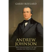 Andrew Johnson: The Renaissance of an American Politician