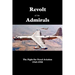 Revolt of the Admirals: The Fight for Naval Aviation 1945-1950