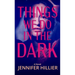 Things We Do in the Dark