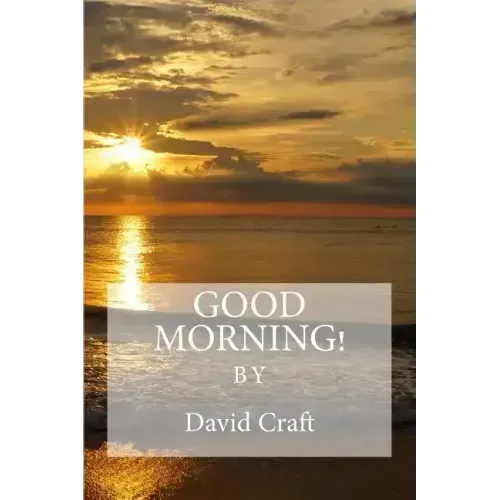 Good Morning!