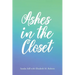 Ashes in the Closet