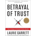 Betrayal of Trust: The Collapse of Global Public Health