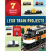 Lego Train Projects: 7 Creative Models