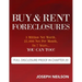 Buy & Rent Foreclosures: 3 Million Net Worth, 22,000 Net Per Month, In 7 Years...You can too!