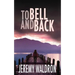 To Bell and Back
