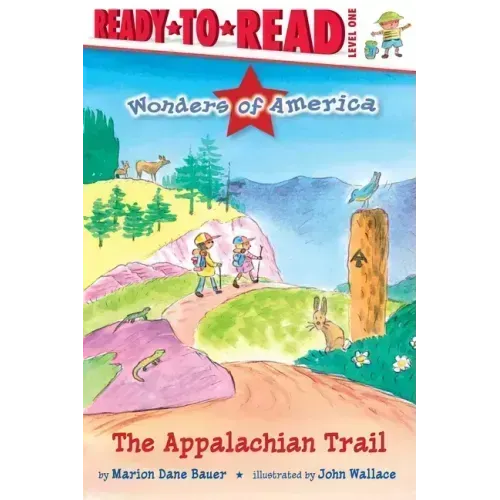 The Appalachian Trail: Ready-To-Read Level 1