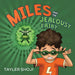 Miles and the Jealousy Fairy