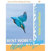 Bent World, Bright Wings: Jesus and the Healing of History 02