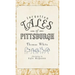 Forgotten Tales of Pittsburgh