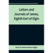 Letters and Journals of James, Eighth Earl of Elgin