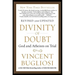 Divinity of Doubt: God and Atheism on Trial