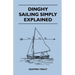 Dinghy Sailing Simply Explained