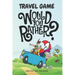 Travel Game Would You Rather: Funny Game Book For Kids & Parents & Boys and Girls (100 pages 200 Fun Questions Would You Rather 6x9)