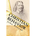 Christian Behavior: A Modern English Edition of Bunyan's Treatise on Practical Christianity
