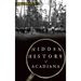 Hidden History of Acadiana