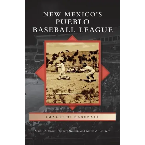 New Mexico S Pueblo Baseball League