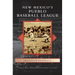 New Mexico S Pueblo Baseball League