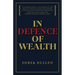 In Defence of Wealth: A Modest Rebuttal to the Charge the Rich Are Bad for Society