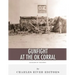Legends of the West: The Gunfight at the O.K. Corral
