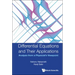 Differential Equations and Their Applications: Analysis from a Physicist's Viewpoint
