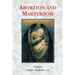 Abortion and Martyrdom: The Papers of the Solesmes Consultation and an Appeal to the Catholic Church