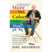 More What Color is Your Dog?