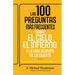 Las 100 Preguntas Más Frecuentes Sobre El Cielo, El Infierno Y La Vida Después de la Muerte: Lo Que Realmente Sucede Cuando Mueres Según La Biblia