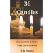 36 Candles: Chassidic Tales for Chanukah