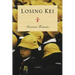 Losing Kei
