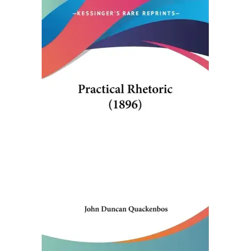 Practical Rhetoric (1896)