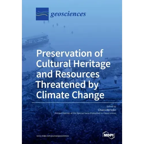 Preservation of Cultural Heritage and Resources Threatened by Climate Change