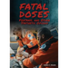 Fatal Doses: Fentanyl and Other Synthetic Opioids