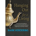 Hanging Out For a Living: A formula for building a relationship-based business as taught by an ancient master